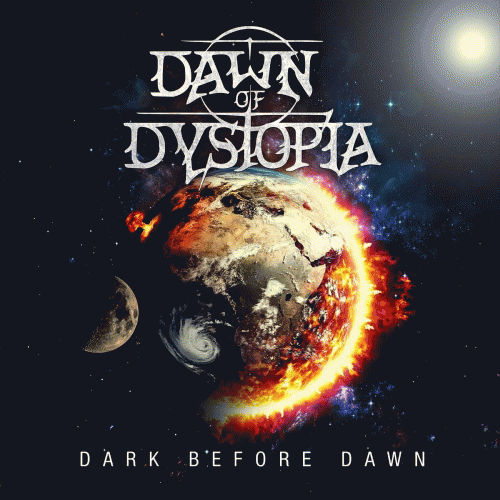 Dawn Of Dystopia : Dark Before Dawn